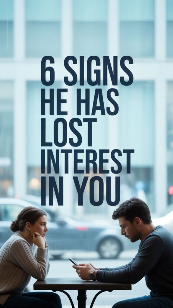 6-Signs-He-Has-Lost-Interest-in-You