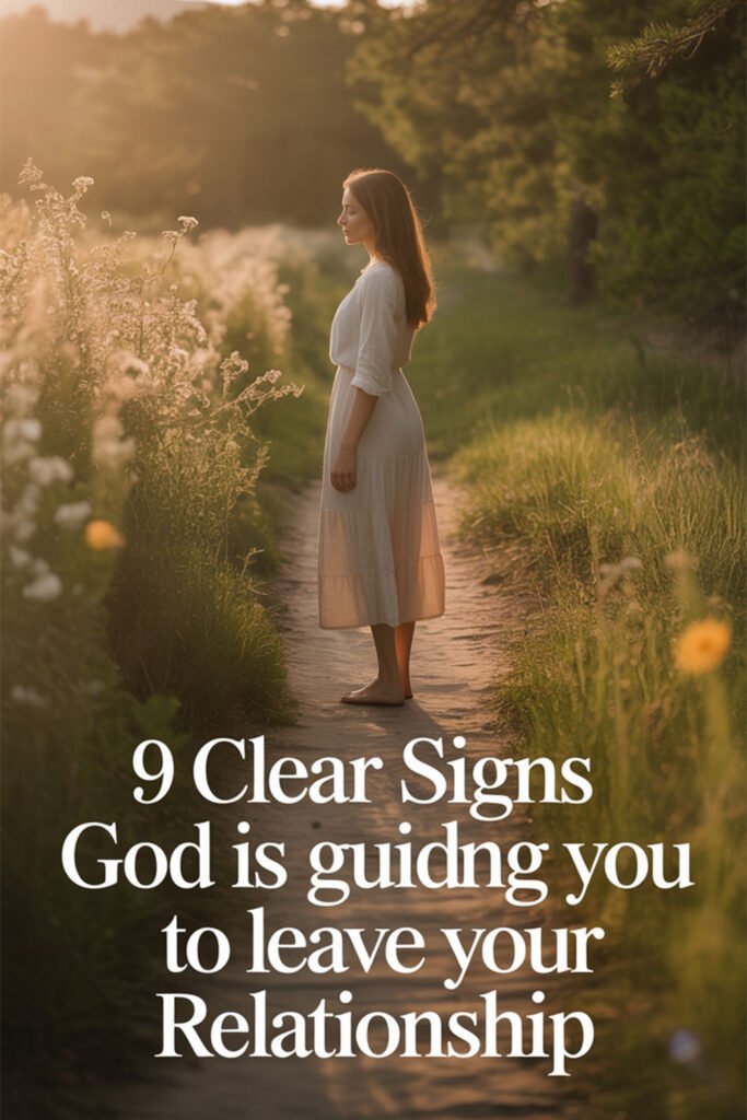 9-Clear-Signs-God-Is-Guiding-You-to-Leave-Your-Relationship