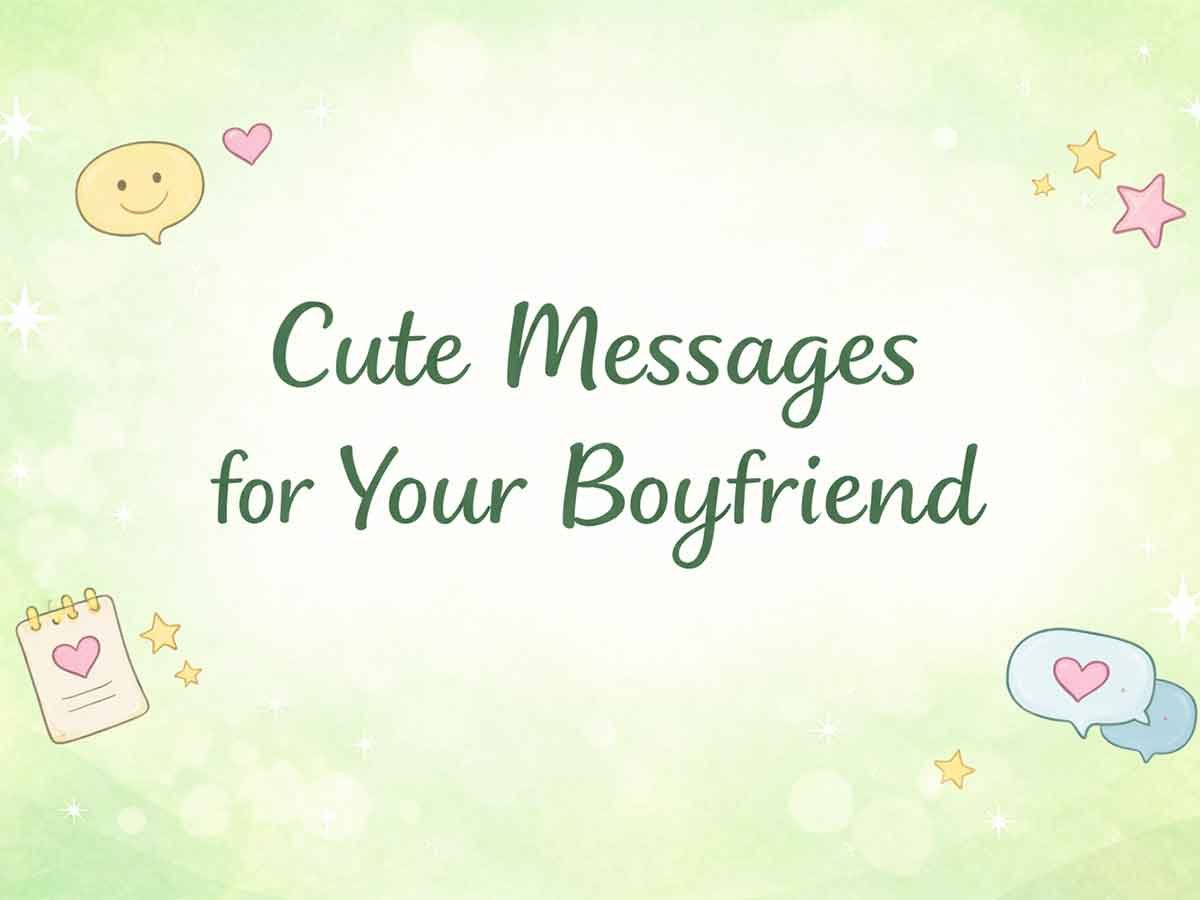 Green cute graphic that says “Cute Messages for Your Boyfriend,” with small hearts, stars, and chat icons.