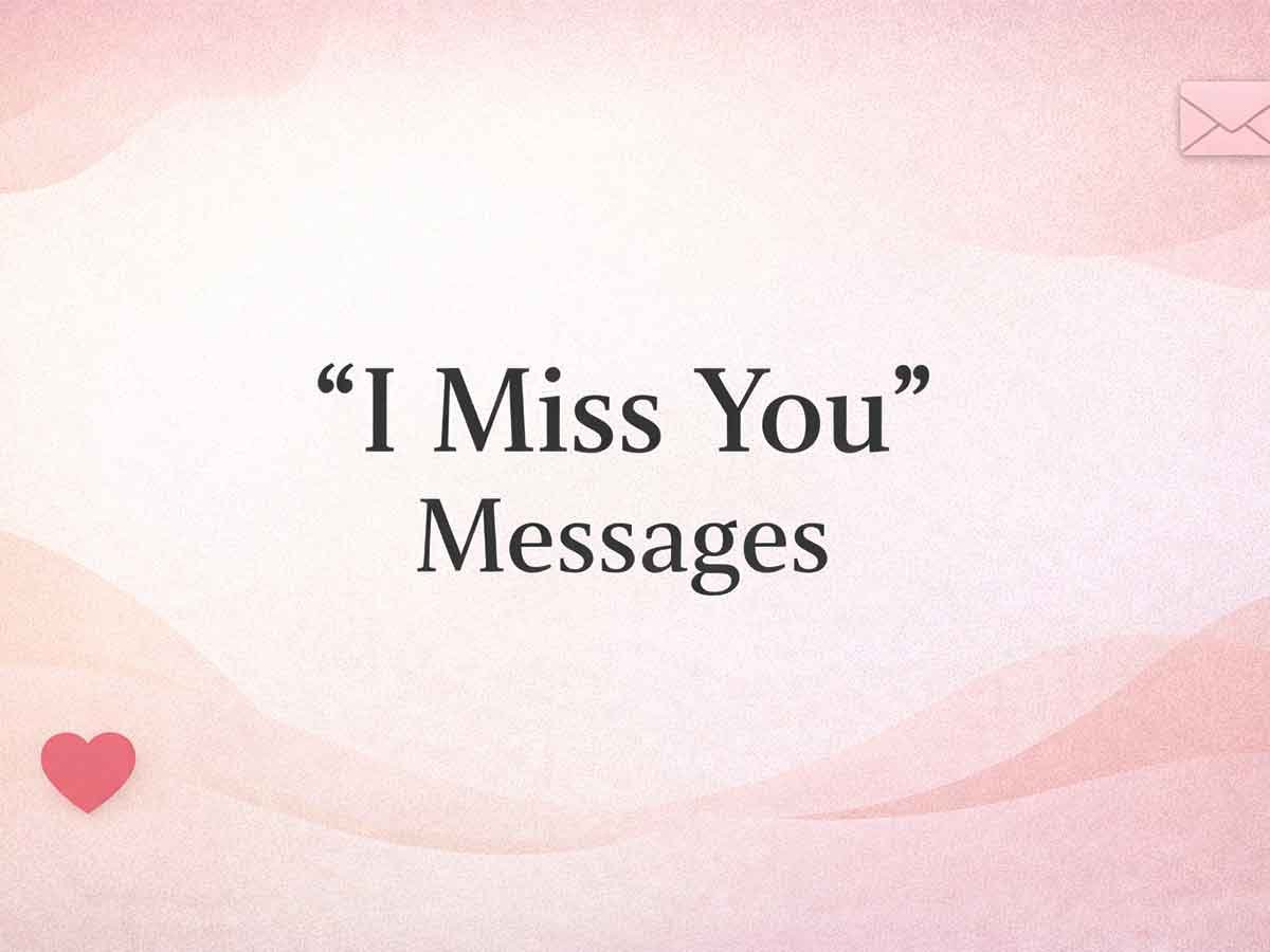 Pink background graphic with the words “I Miss You” Messages.