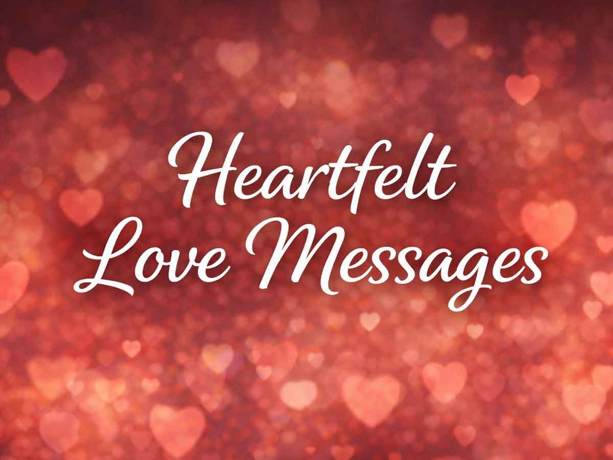 A romantic, bokeh-style background with heart-shaped lights and the text "Heartfelt Love Messages" in a cursive font.