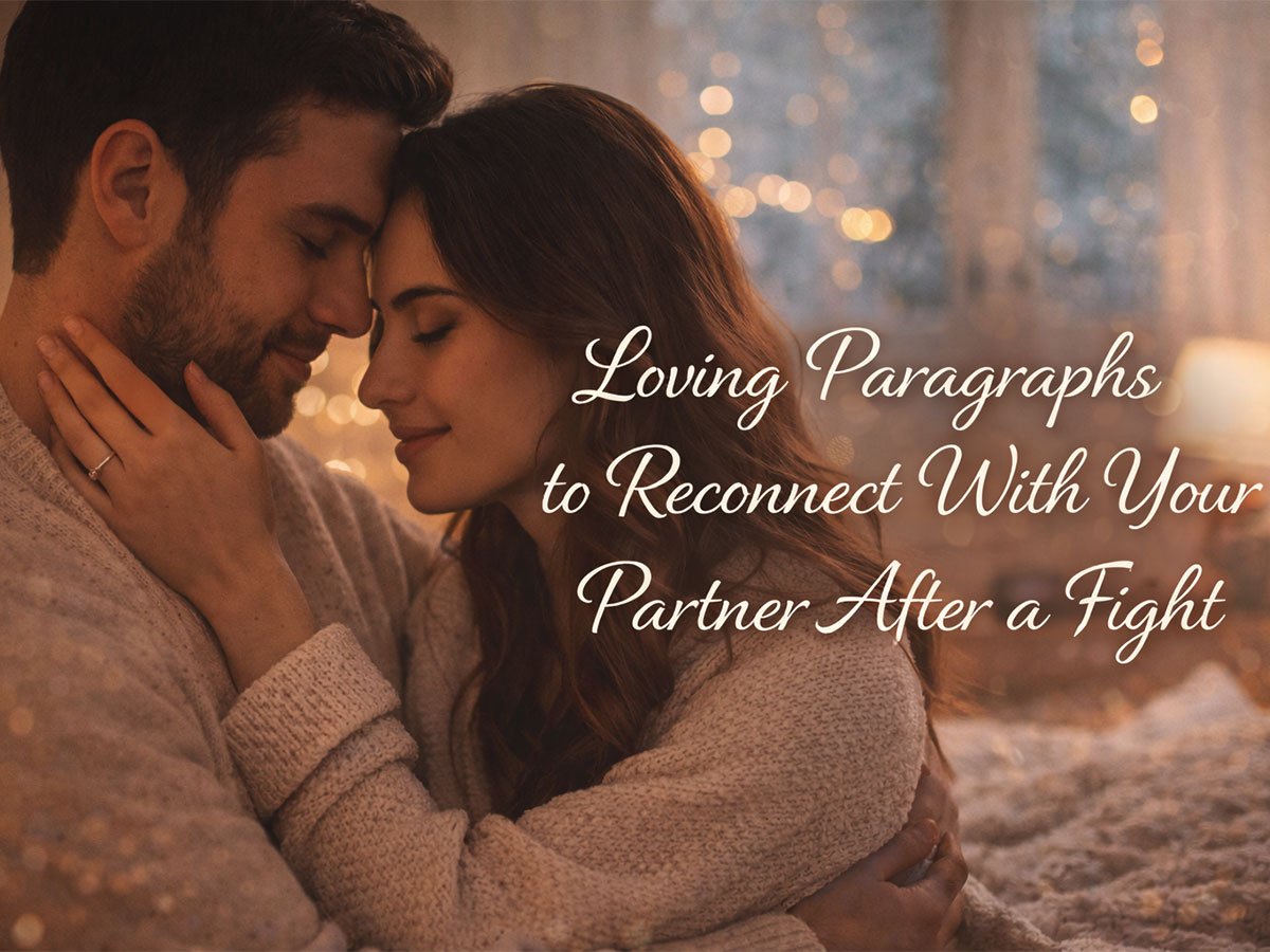 Couple sharing a gentle, emotional moment indoors with the text “Loving Paragraphs to Reconnect With Your Partner After a Fight” in a warm, cozy setting.