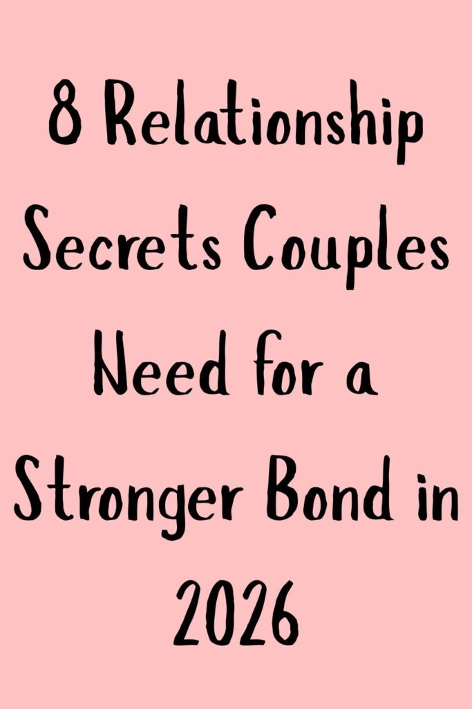 Pink background with the text “8 Relationship Secrets Couples Need for a Stronger Bond in 2026.”