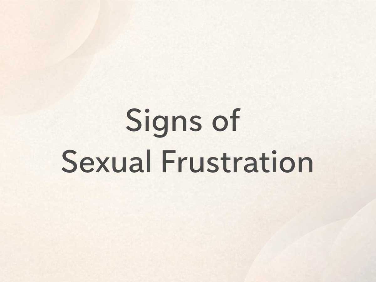 Text reading “Signs of Sexual Frustration” on a soft beige abstract background.