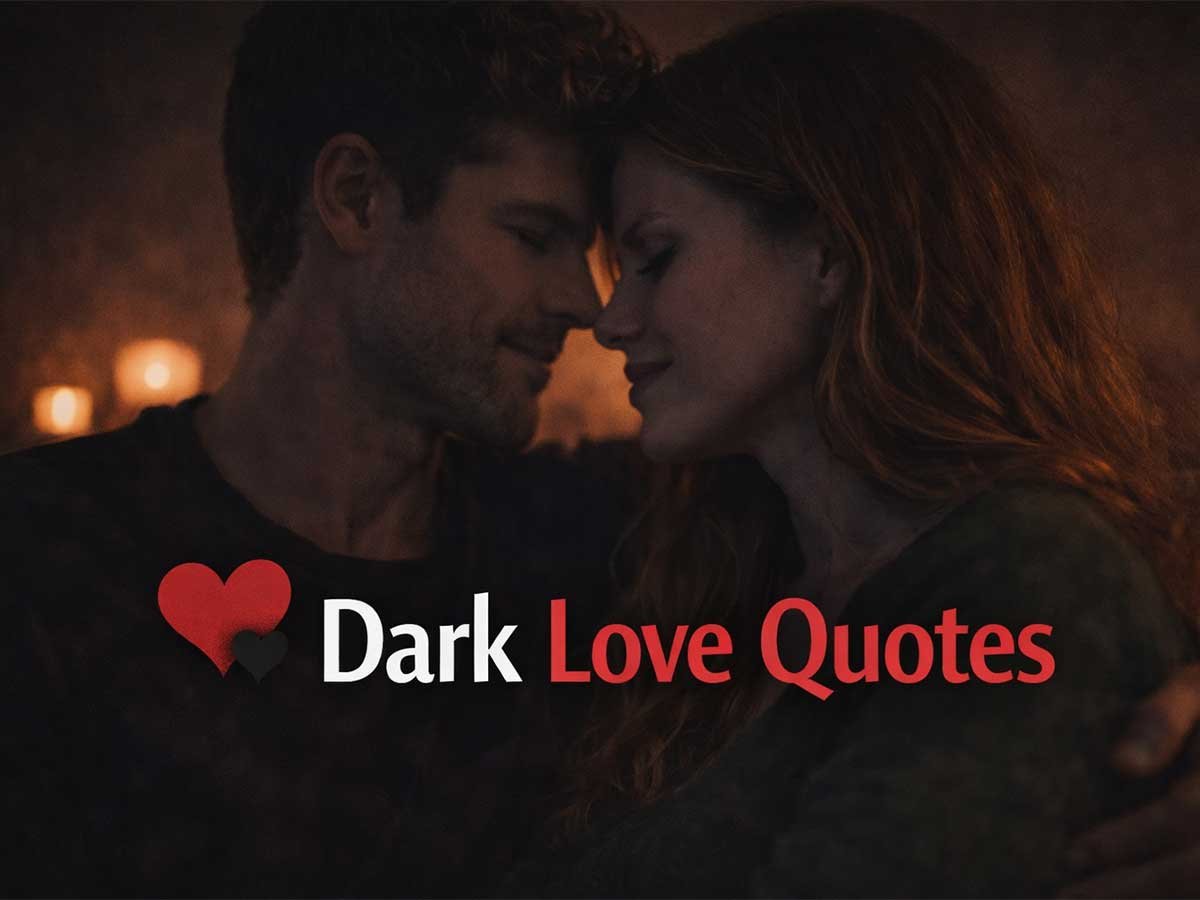 Couple touching foreheads in a dim, romantic setting with text that says “Dark Love Quotes.”