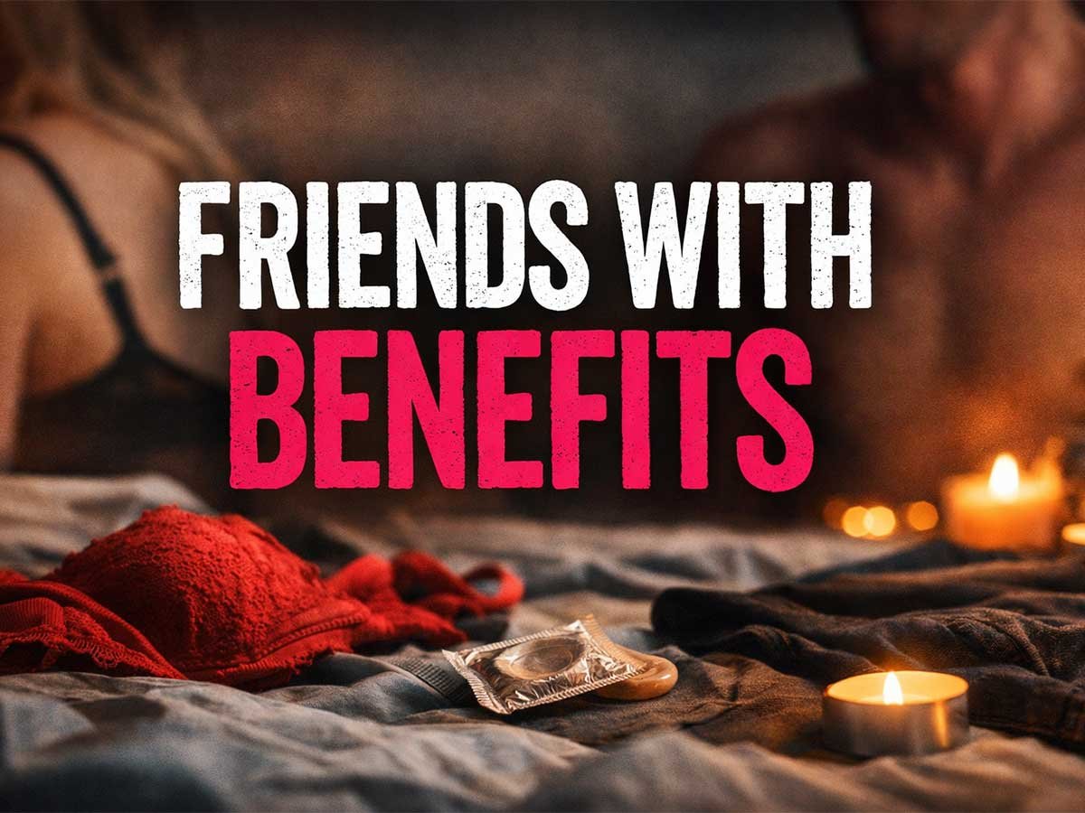 Image showing the words “Friends With Benefits” over a dimly lit bed with candles and personal items, symbolizing a casual relationship.