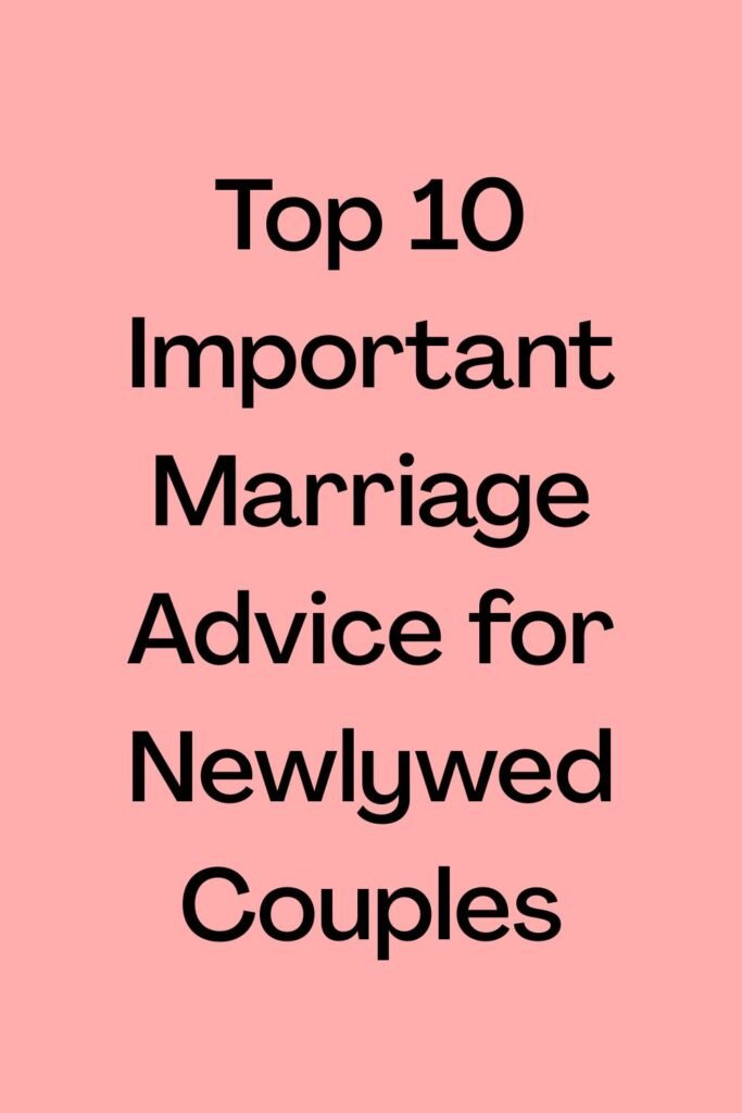 Pink background with bold black text reading “Top 10 Important Marriage Advice for Newlywed Couples.”