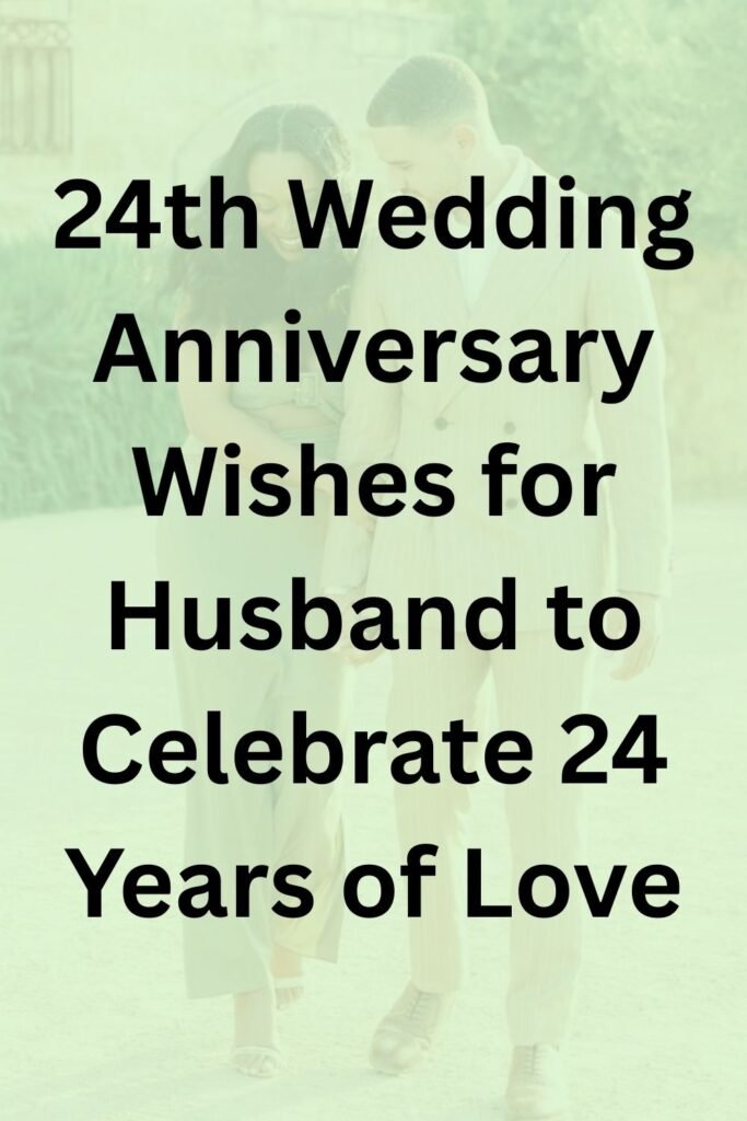 Light green background with a faded couple photo and bold black text reading “24th Wedding Anniversary Wishes for Husband to Celebrate 24 Years of Love.”
