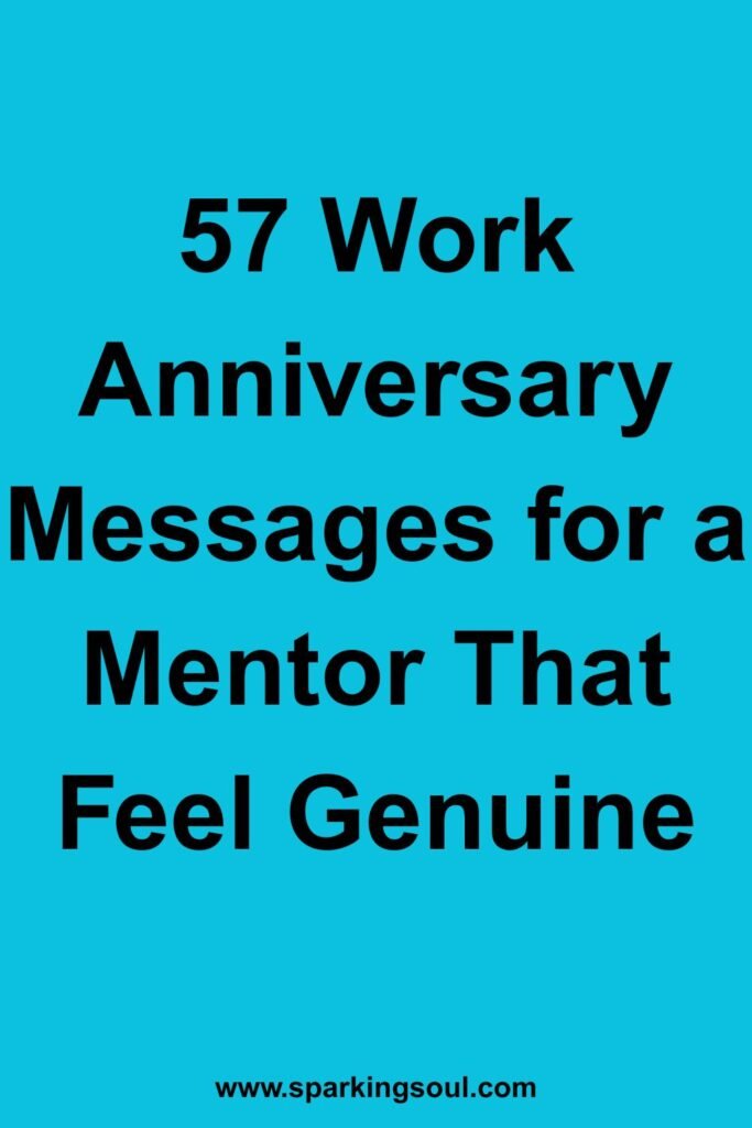 Blue background poster with bold black text: “57 Work Anniversary Messages for a Mentor That Feel Genuine,” plus a website link at the bottom.