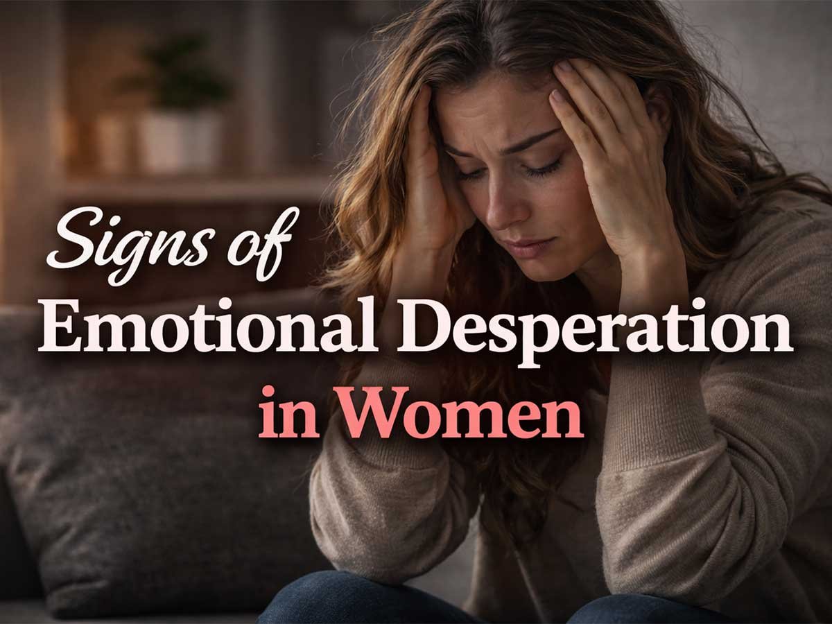 A stressed woman holding her head, with text that says “Signs of Emotional Desperation in Women.”