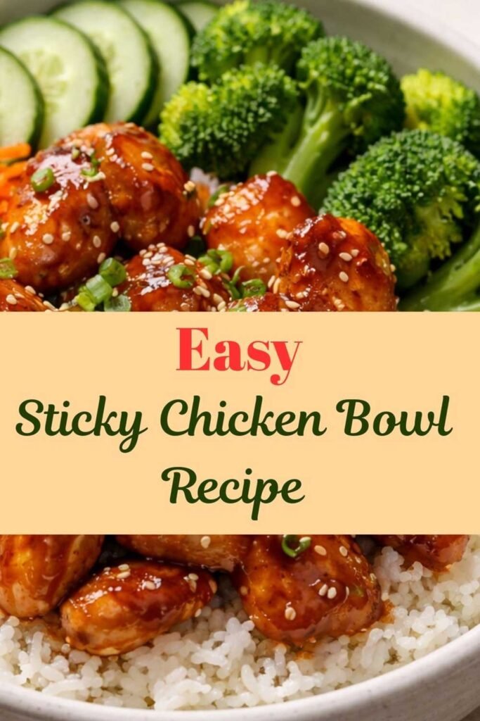 Sticky chicken bowl served over white rice with broccoli, cucumber, and carrots, shown in a recipe cover image layout.