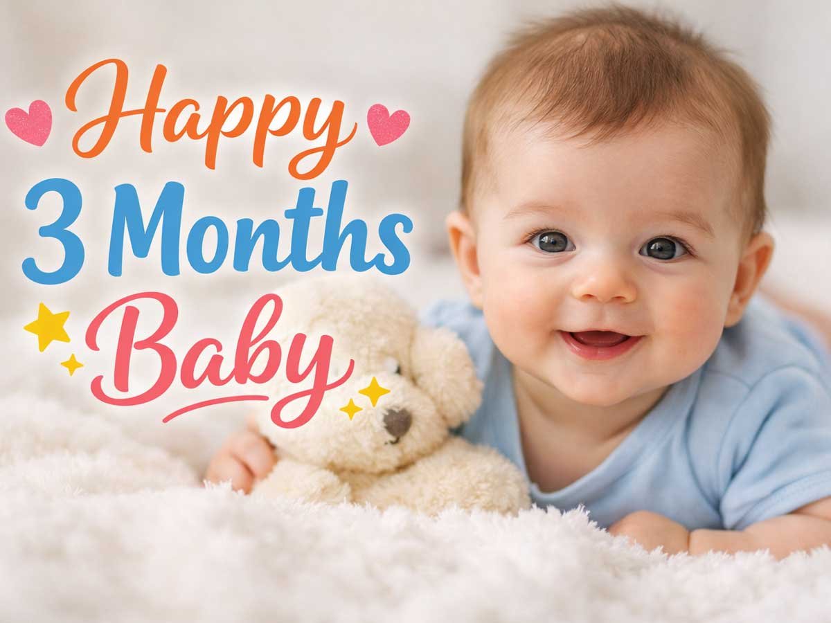 Adorable baby smiling while holding a teddy bear with colorful text "Happy 3 Months Baby" in pink, blue, and yellow.