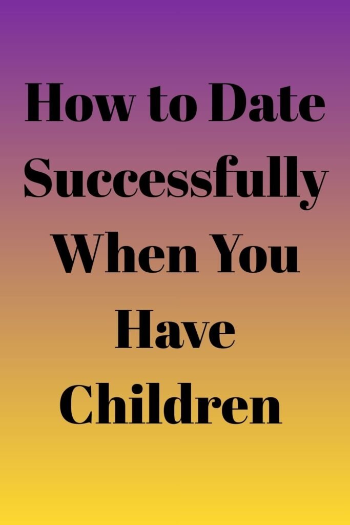 Simple tips to help you date confidently, build connection, and balance romance while raising children.