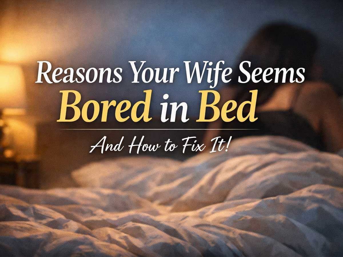 Blurred bedroom scene with a woman sitting on a bed at night, warm bedside lamp lighting, overlaid text reading “Reasons Your Wife Seems Bored in Bed – And How to Fix It.”