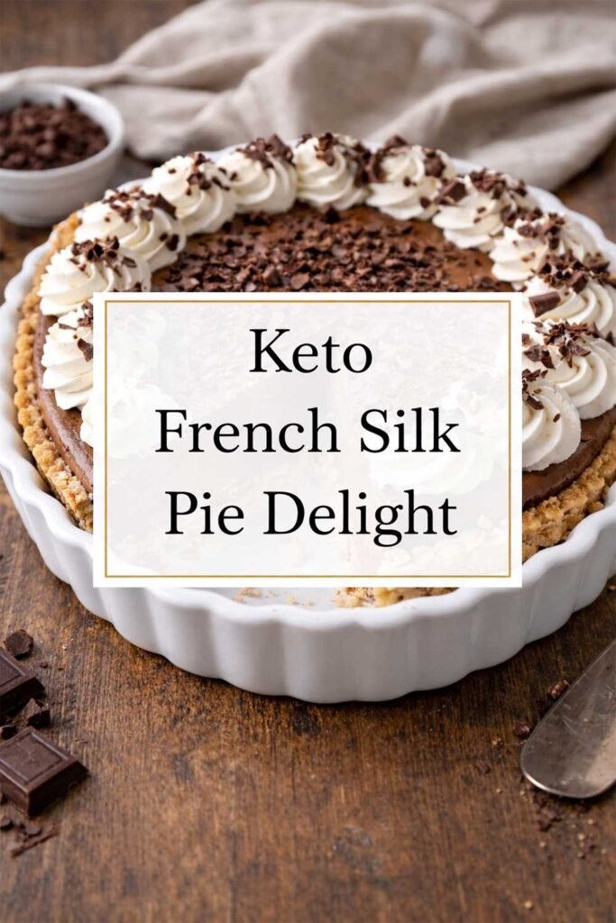 Keto French Silk Pie Delight with text label in center on creamy chocolate pie topped with whipped cream and chocolate shavings.