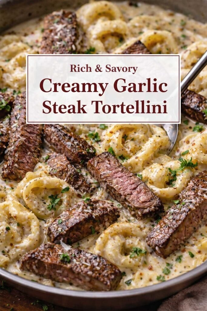 Creamy garlic steak tortellini with text title in center box.